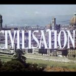 Civilisation – Man – the Measure of all Things