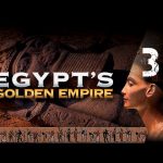 Egypt’s Golden Empire