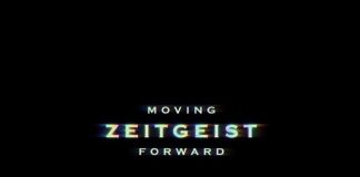 Zeitgeist: Moving Forward