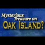 Mysterious Treasure on Oak Island