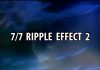 7/7: Ripple Effect